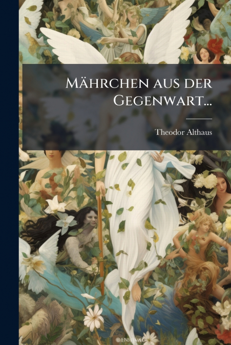 Mährchen aus der Gegenwart...