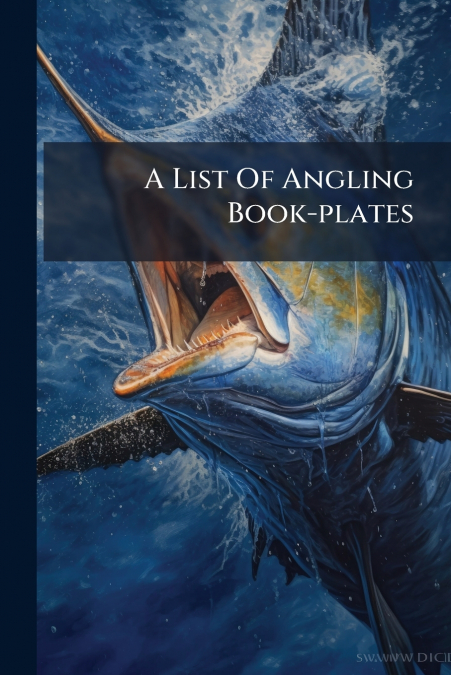 A List Of Angling Book-plates
