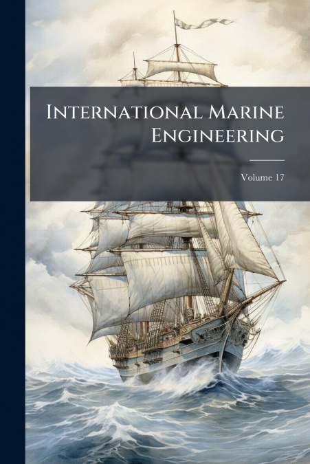 International Marine Engineering; Volume 17