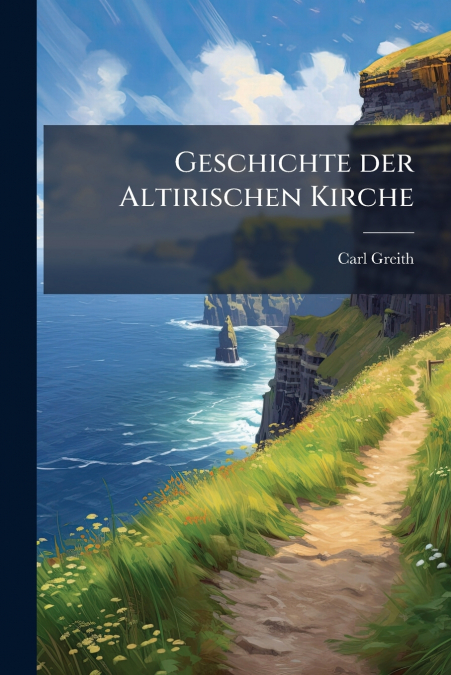 Geschichte der Altirischen Kirche