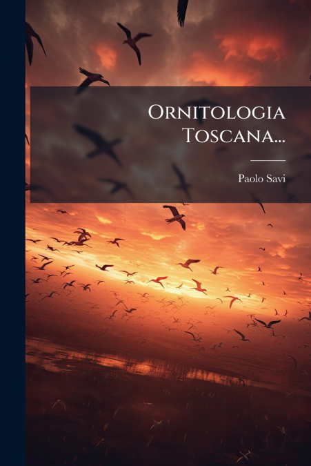 Ornitologia Toscana...