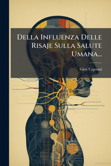 Della Influenza Delle Risaje Sulla Salute Umana...