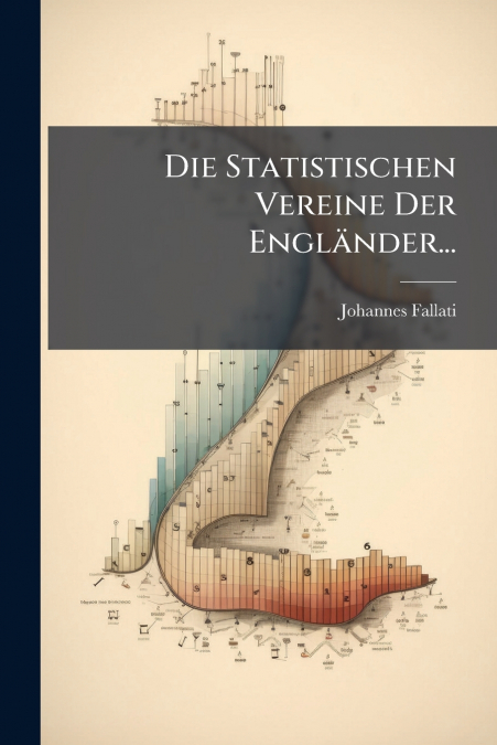 Die Statistischen Vereine Der Engländer...