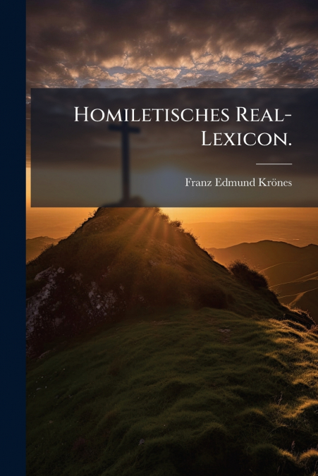 Homiletisches Real-Lexicon.
