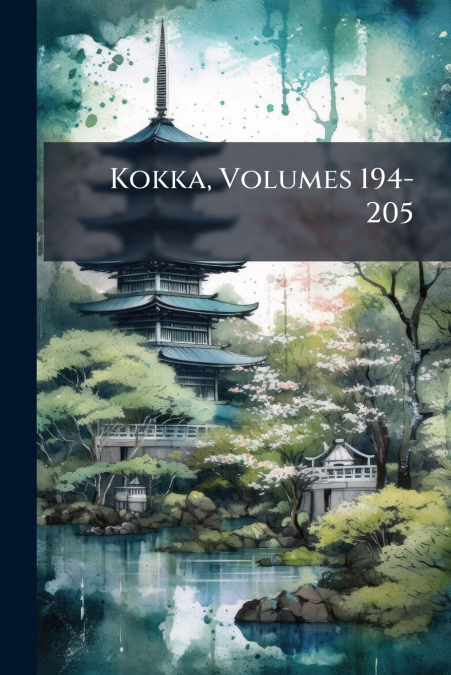 Kokka, Volumes 194-205