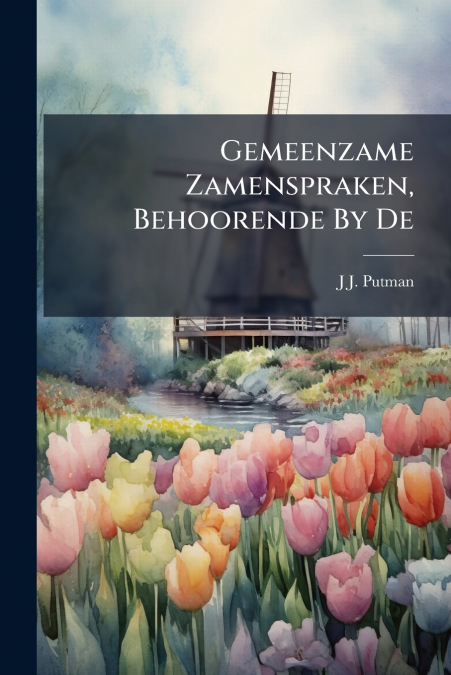 Gemeenzame Zamenspraken, Behoorende By De