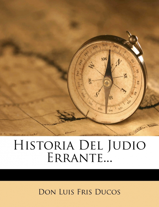 Historia Del Judio Errante...
