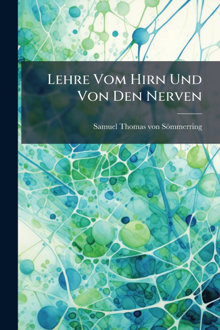 Lehre Vom Hirn Und Von Den Nerven