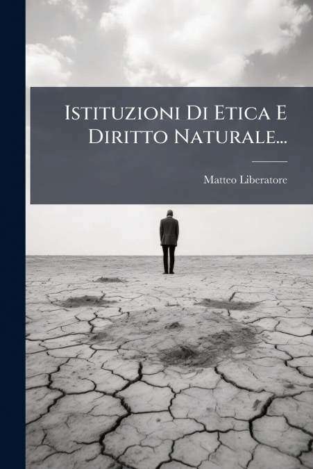 Istituzioni Di Etica E Diritto Naturale...