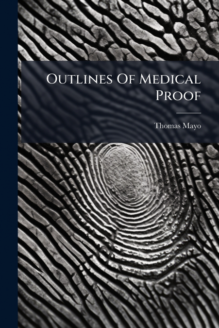 Outlines Of Medical Proof