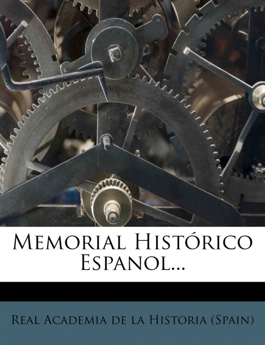 Memorial Historico Espanol...