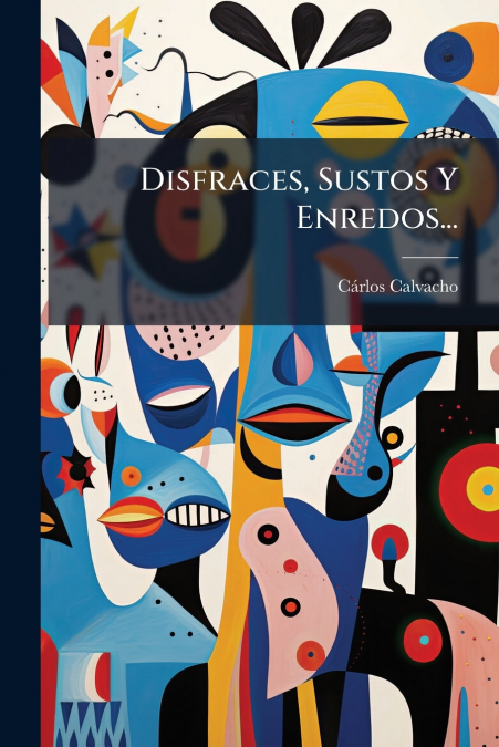 Disfraces, Sustos Y Enredos...