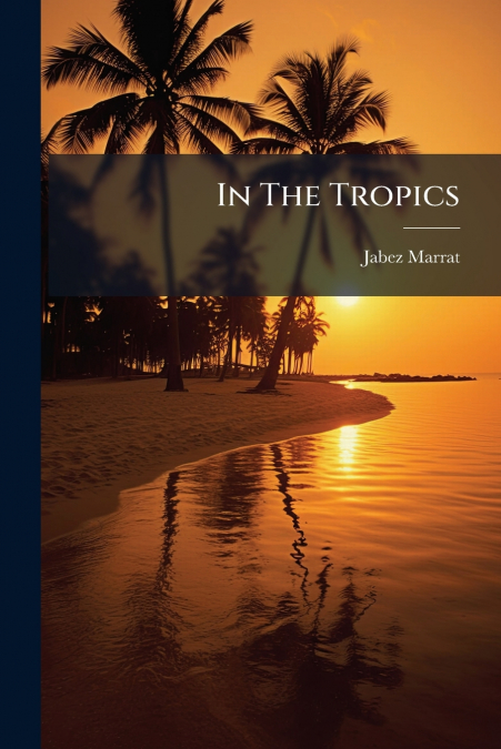 In The Tropics