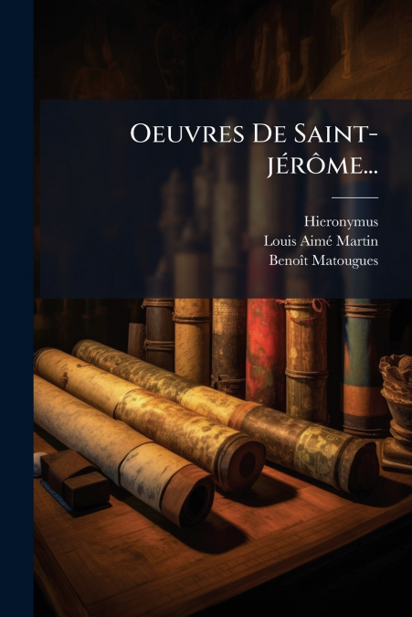 Oeuvres De Saint-jérôme...