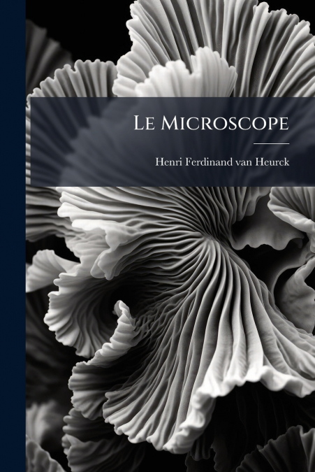 Le Microscope