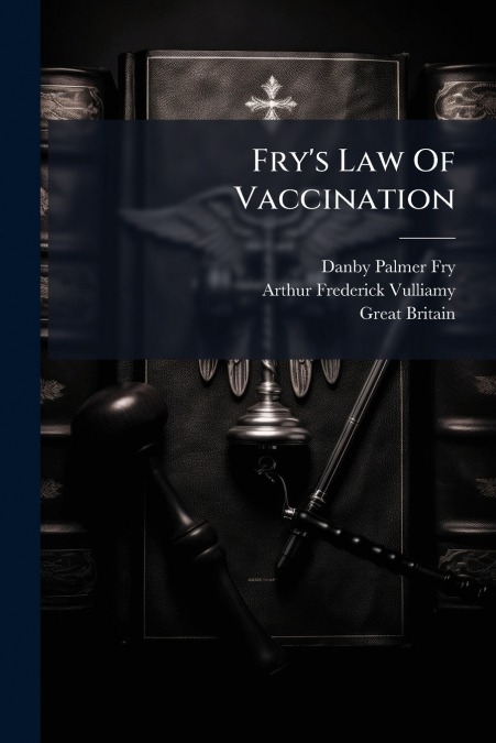 Fry’s Law Of Vaccination