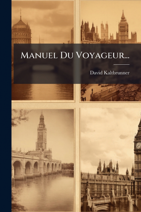 Manuel Du Voyageur...