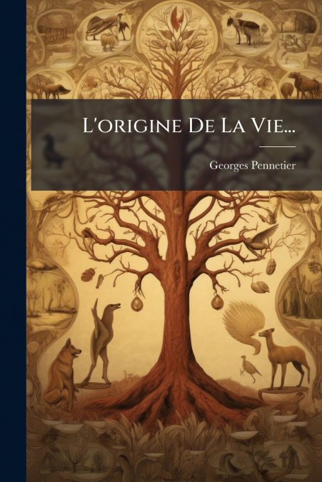 L’origine De La Vie...