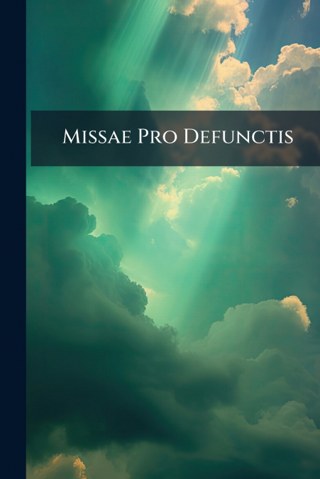 Missae Pro Defunctis