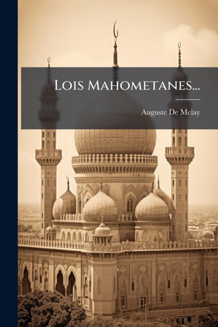 Lois Mahometanes...