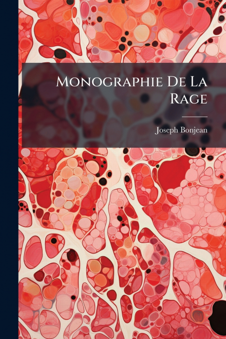 Monographie De La Rage