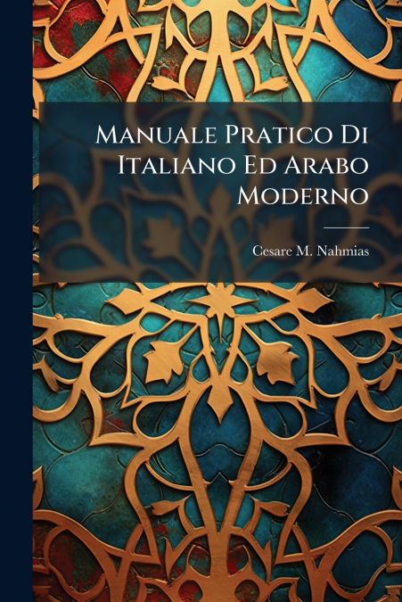 Manuale Pratico Di Italiano Ed Arabo Moderno