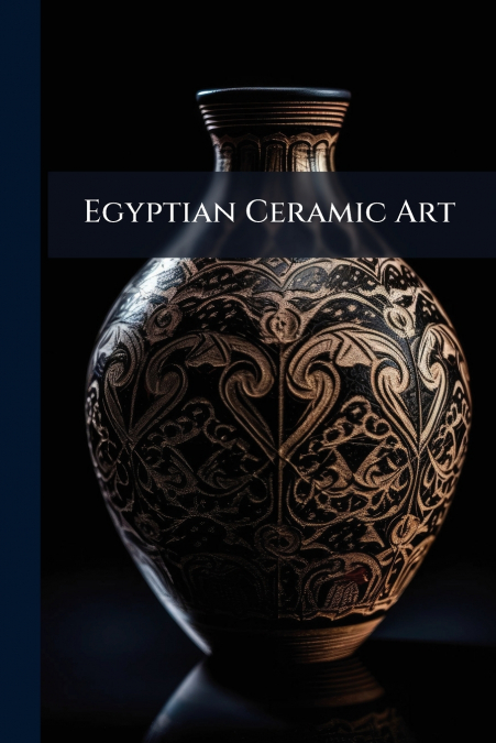 Egyptian Ceramic Art