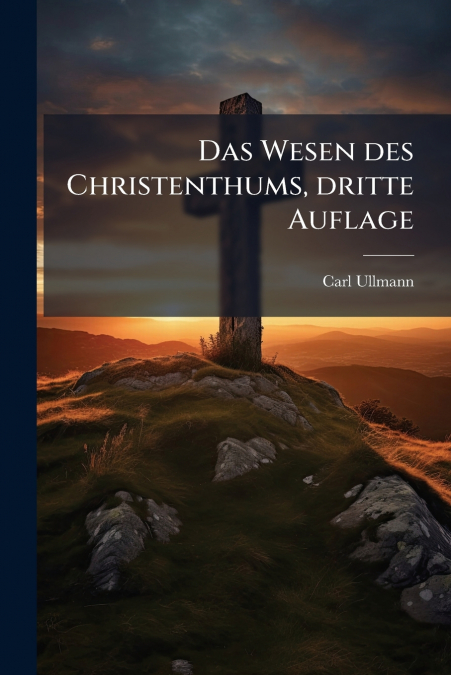 Das Wesen des Christenthums, dritte Auflage