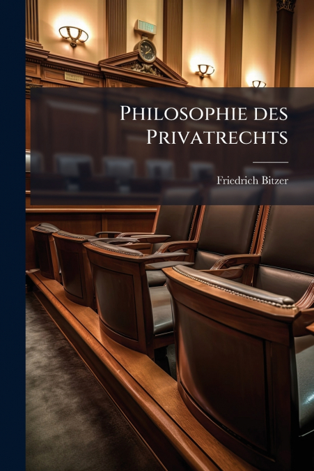 Philosophie des Privatrechts