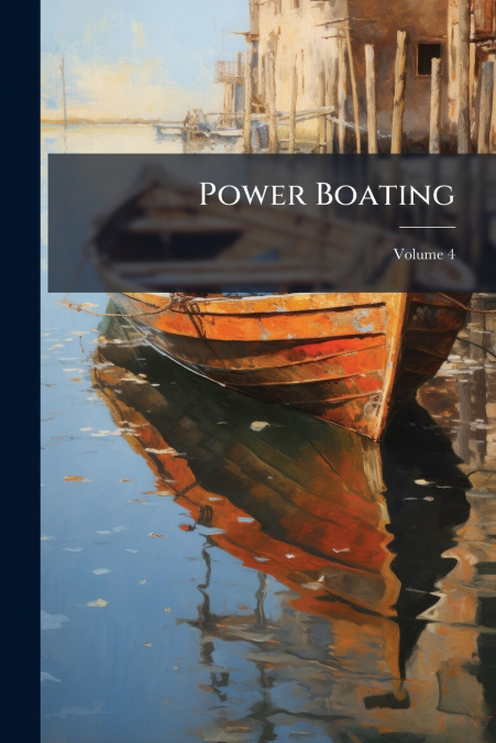 Power Boating; Volume 4