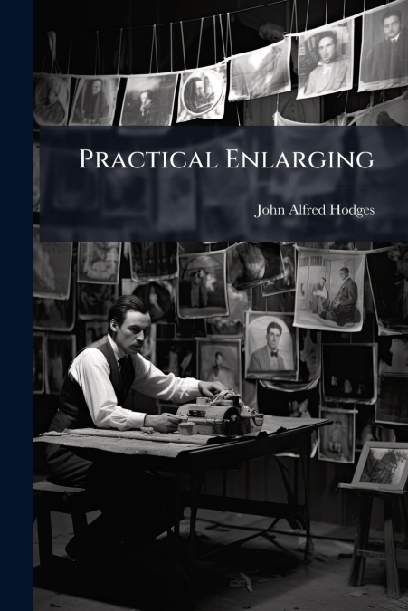 Practical Enlarging