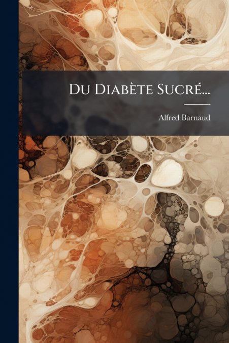 Du Diabète Sucré...