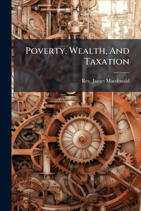 Poverty, Wealth, And Taxation
