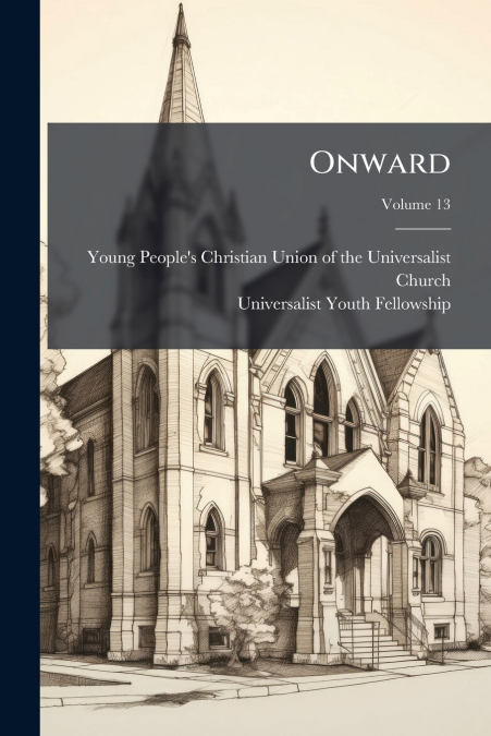 Onward; Volume 13