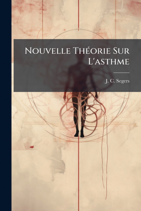 Nouvelle Théorie Sur L’asthme