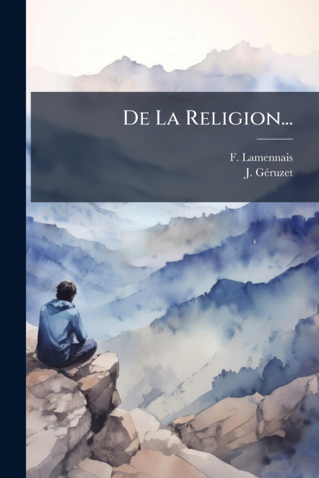 De La Religion...