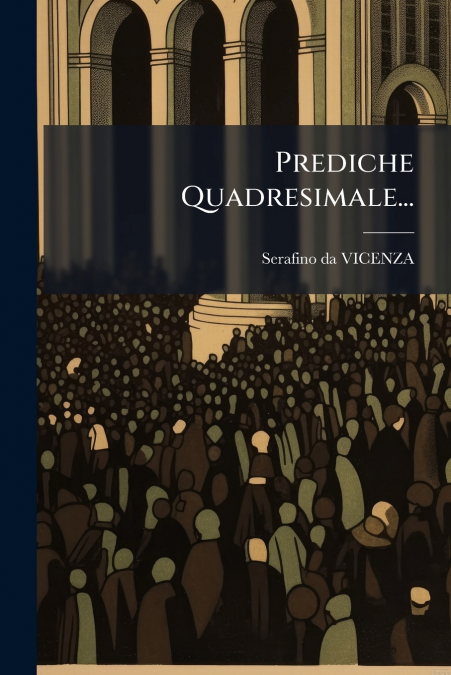 Prediche Quadresimale...
