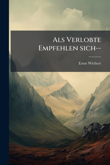 Als Verlobte Empfehlen sich--