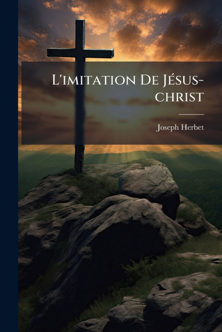 L’imitation De Jésus-christ