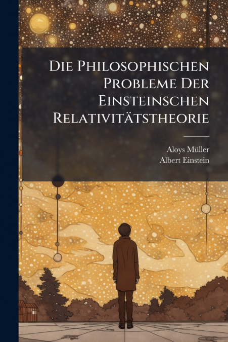 Die Philosophischen Probleme Der Einsteinschen Relativitätstheorie