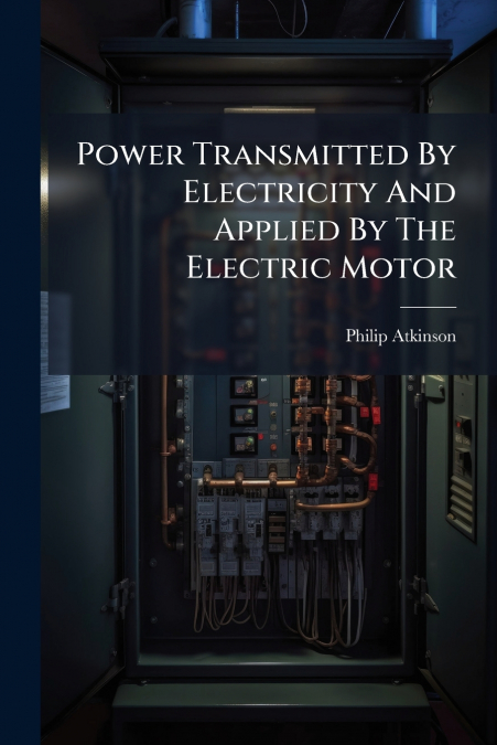 Power Transmitted By Electricity And Applied By The Electric Motor