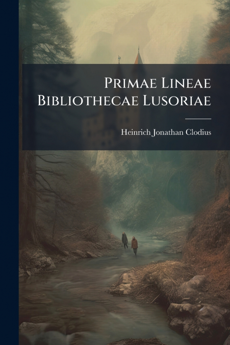 Primae Lineae Bibliothecae Lusoriae