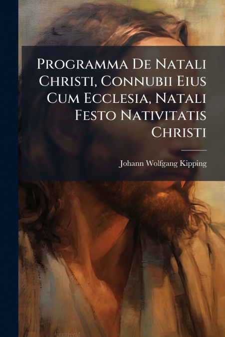 Programma De Natali Christi, Connubii Eius Cum Ecclesia, Natali Festo Nativitatis Christi