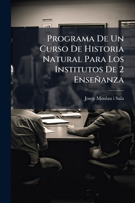 Programa De Un Curso De Historia Natural Para Los Institutos De 2 Enseñanza