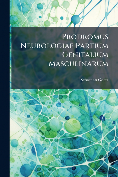 Prodromus Neurologiae Partium Genitalium Masculinarum