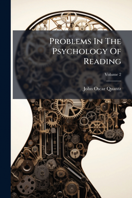 Problems In The Psychology Of Reading; Volume 2