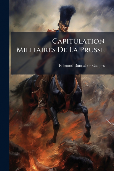 Capitulation Militaires De La Prusse