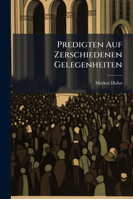 Predigten Auf Zerschiedenen Gelegenheiten