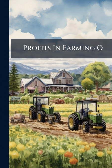Profits In Farming O