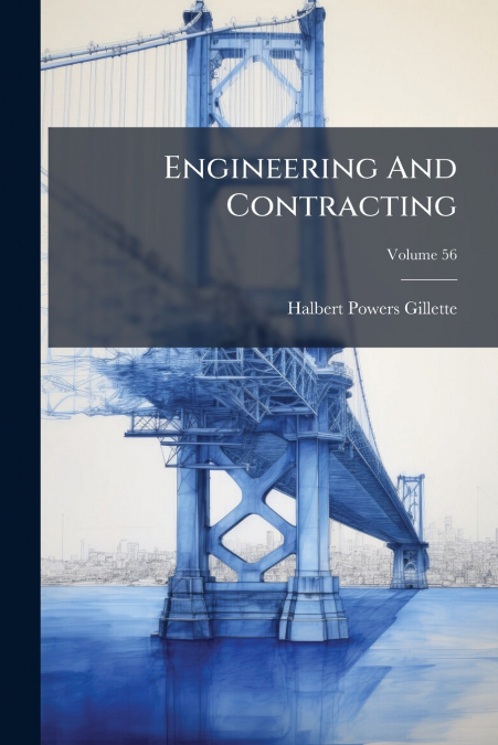 Engineering And Contracting; Volume 56